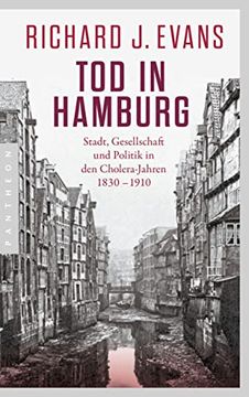 portada Tod in Hamburg: Stadt, Gesellschaft und Politik in den Cholera-Jahren 1830 - 1910 (en Alemán)