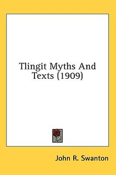 portada tlingit myths and texts (1909) (en Inglés)