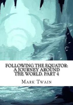 portada Following the Equator: A Journey Around the World. Part 4