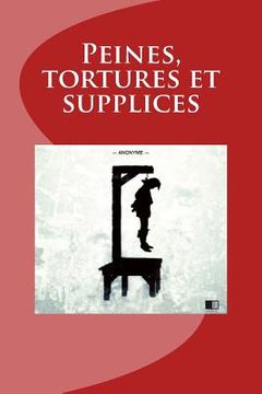 portada Peines, tortures et supplices (en Francés)
