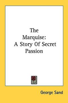 portada the marquise: a story of secret passion (en Inglés)