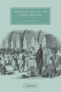 portada Missionary Writing Empire 1800-1860 (Cambridge Studies in Nineteenth-Century Literature and Culture) (in English)