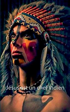 portada Jésus est un Chef Indien (en Francés)