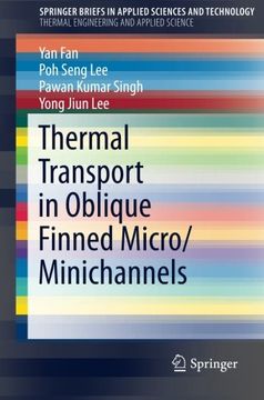 portada Thermal Transport in Oblique Finned Micro/Minichannels (SpringerBriefs in Applied Sciences and Technology)