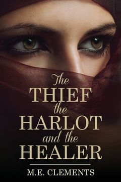 portada The Thief, the Harlot and the Healer (en Inglés)