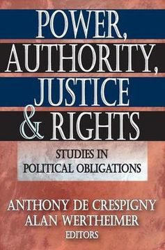 portada Power, Authority, Justice, and Rights: Studies in Political Obligations (en Inglés)