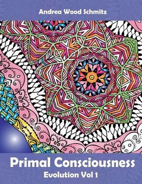 portada Primal Consciousness: Coloring Book Therapy (en Inglés)