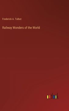 portada Railway Wonders of the World (in English)