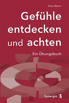 portada Gefühle entdecken und achten: Ein Übungsbuch (in German)