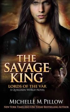 portada The Savage King: A Qurilixen World Novel: 1 (Lords of the Var) (en Inglés)