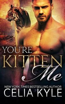 portada You're Kitten Me (BBW Paranormal Shapeshifter Romance) (en Inglés)