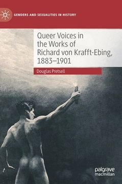 portada Queer Voices in the Works of Richard Von Krafft-Ebing, 1883-1901 (en Inglés)