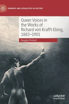 portada Queer Voices in the Works of Richard Von Krafft-Ebing, 1883-1901