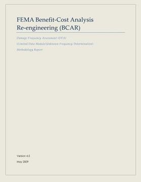 portada FEMA Benefit-Cost Analysis Re-engineering (BCAR): Damage-Frequency Assessment (DFA) (Limited Data Module/Unknown Frequency Determination) Methodology (en Inglés)