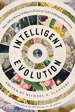 portada Intelligent Evolution: How Alfred Russel Wallace'S World of Life Challenged Darwinism (en Inglés)
