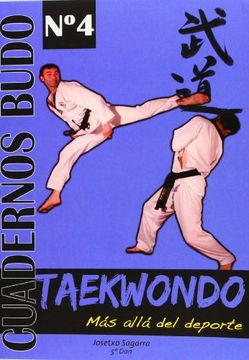 portada Taekwondo. Mas Alla del Deporte (Cuadernos Budo Nº4) (in Spanish)