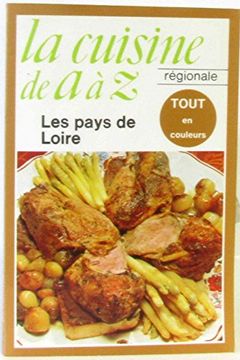 portada La Cuisine de a a z, la Cuisine Régionale / les Pays de Loire