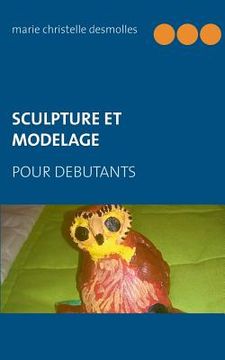 portada Sculpture et modelage pour débutant (en Francés)