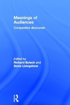 portada Meanings of Audiences: Comparative Discourses (en Inglés)