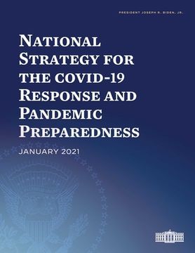 portada National Strategy for the Covid-19 Response and Pandemic Preparedness: January 2021 (en Inglés)