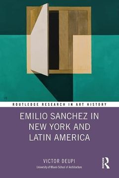 portada Emilio Sanchez in new York and Latin America (Routledge Research in art History) (en Inglés)