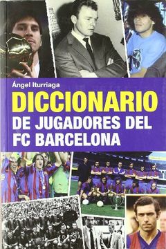 portada Diccionario De Jugadores Del Fc Barcelona (in Spanish)