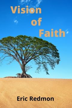 portada Vision of Faith: Lessons Learned From A Full Life (en Inglés)