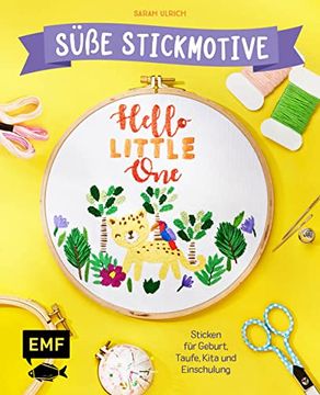 portada Hello Little one? Süße Stickmotive: Sticken für Geburt, Taufe, Kita und Einschulung. Alle Vorlagen im Buch und als Download (en Alemán)