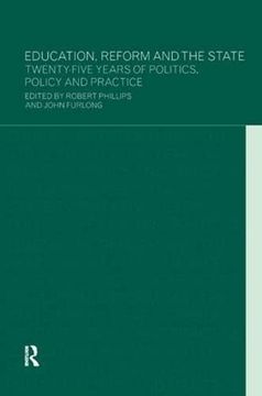 portada Education, Reform and the State: Twenty Five Years of Politics, Policy and Practice