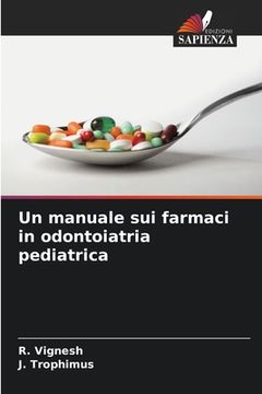 portada Un manuale sui farmaci in odontoiatria pediatrica (en Italiano)