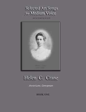 portada Selected Art Songs for Medium Voice accompanied Helen C. Crane Book One: American composer (en Inglés)