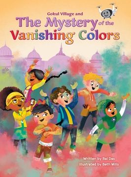 portada Gokul Village and the Mystery of the Vanishing Colors (2) (Gokul! Adventure) (en Inglés)
