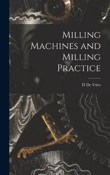 portada Milling Machines and Milling Practice (en Inglés)