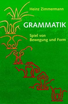 portada Grammatik: Spiel von Bewegung und Form (en Alemán)