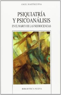 portada Psiquiatria y Psicoanalisis en el Marco de las Neurociencias (in Spanish)