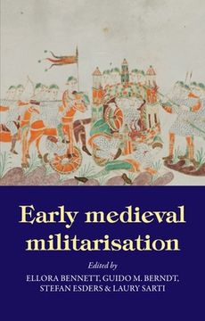 portada Early Medieval Militarisation (en Inglés)
