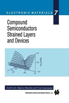 portada Compound Semiconductors Strained Layers and Devices (in English)