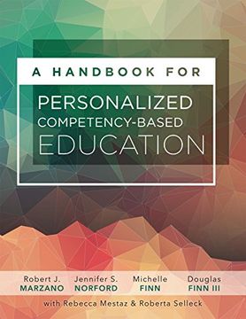 portada A Handbook for Personalized Competency-Based Education: Ensure All Students Master Content by Designing and Implementing a PCBE System (en Inglés)