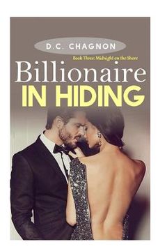 portada Billionaire in Hiding: Book Three: Midnight on the Shore (en Inglés)