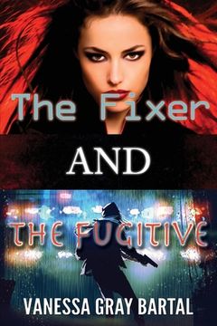 portada The Fixer and The Fugitive (en Inglés)