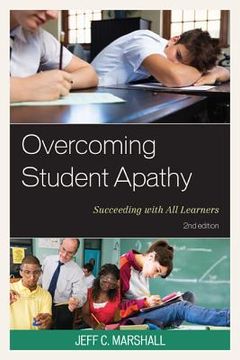 portada Overcoming Student Apathy: Succeeding with All Learners (en Inglés)