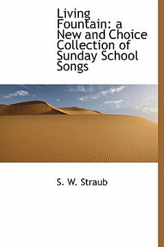 portada living fountain: a new and choice collection of sunday school songs