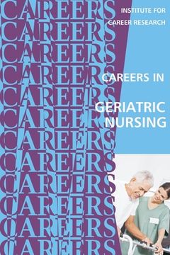 portada Careers in Geriatric Nursing (en Inglés)