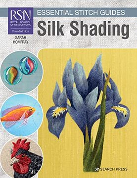 portada Rsn Essential Stitch Guides: Silk Shading: Large Format Edition (en Inglés)