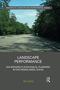 portada Landscape Performance: Ian Mcharg’S Ecological Planning in the Woodlands, Texas (Routledge Research in Landscape and Environmental Design) 