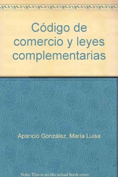 portada código de comercio y leyes complementarias (in Spanish)