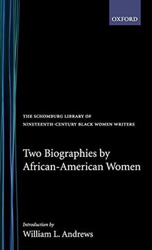 portada Two Biographies of African-American Women (The Schomburg Library of Nineteenth-Century Black Women Writers) (en Inglés)