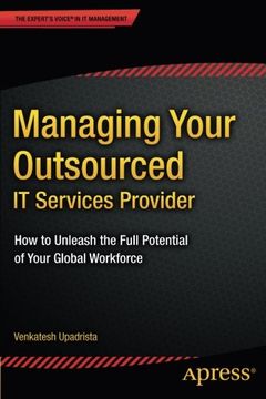 portada Managing Your Outsourced IT Services Provider: How to Unleash the Full Potential of Your Global Workforce