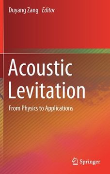 portada Acoustic Levitation: From Physics to Applications (en Inglés)
