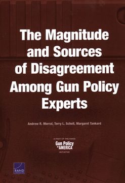portada The Magnitude and Sources of Disagreement Among Gun Policy Experts (en Inglés)